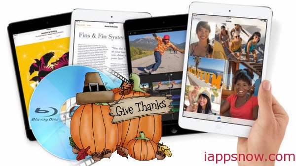 Playing Thanksgiving Blu-Ray Movies on iPad Tablets
