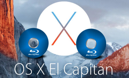 Watch Blu-ray Movies on Mac OS X El Capitan